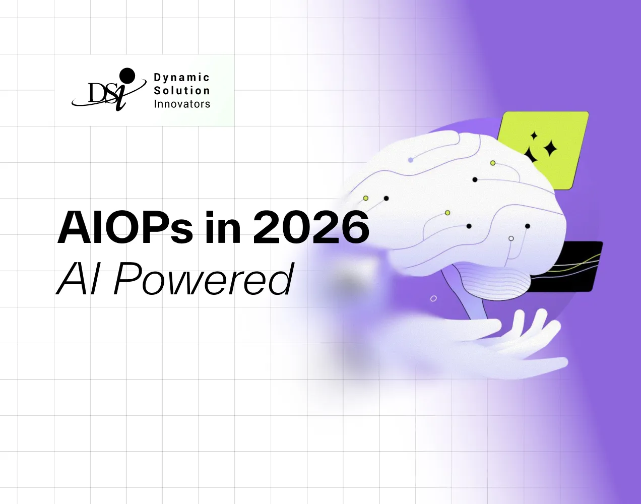 AIOps in 2026: Using AI to Monitor, Detect, and Resolve Infrastructure Issues