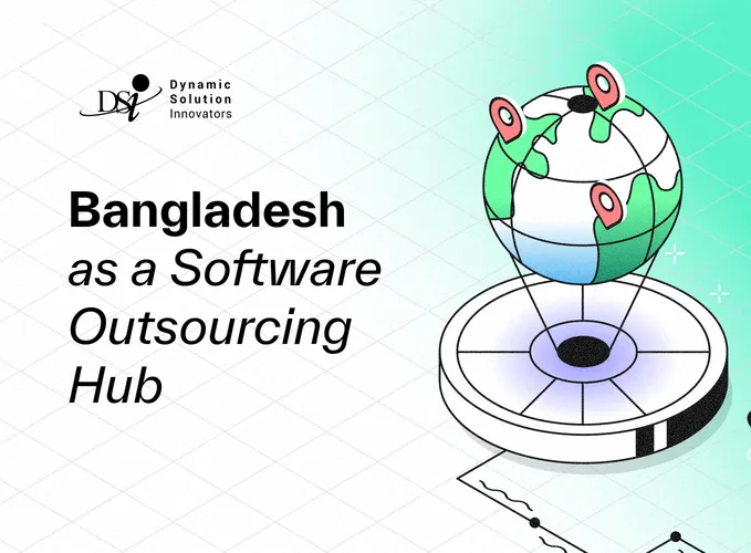 Bangladesh as a software outsourcing hub