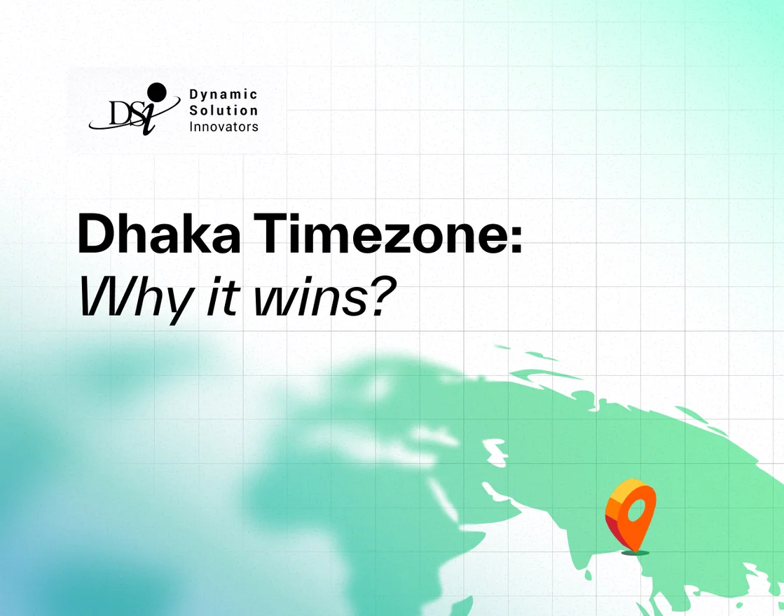Dhaka timezone: Why it wins
